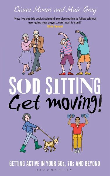 Sod Sitting, Get Moving! (eBook, ePUB) Sod Sitting, Get Moving! (eBook, ePUB)