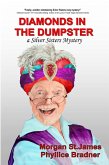 Diamonds in the Dumpster (SILVER SISTERS MYSTERIES, #4) (eBook, ePUB) Diamonds in the Dumpster (SILVER SISTERS MYSTERIES, #4) (eBook, ePUB)