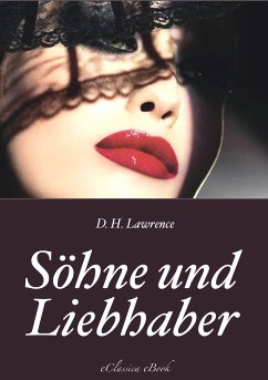 Söhne und Liebhaber (eBook, ePUB) - Lawrence, D. H.