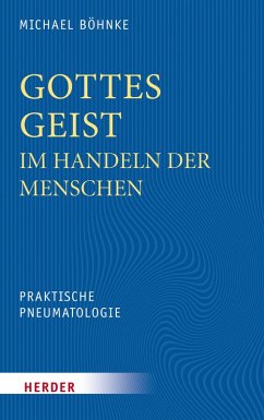 Gottes Geist im Handeln der Menschen (eBook, PDF) - Böhnke, Michael