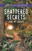Shattered Secrets (Mills & Boon Love Inspired Suspense) (eBook, ePUB)