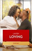 Lavish Loving (eBook, ePUB) Lavish Loving (eBook, ePUB)