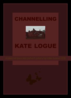 Channelling Kate Logue (eBook, ePUB) - Bozart, Mike