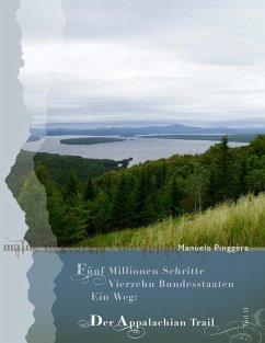 Fünf Millionen Schritte, vierzehn Bundesstaaten, ein Weg - der Appalachian Trail, Teil 2 (eBook, ePUB)