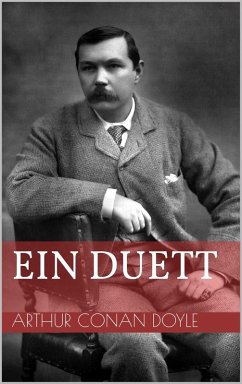Ein Duett (eBook, ePUB) - Doyle, Arthur Conan