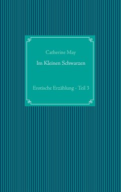 Im Kleinen Schwarzen - Teil 3 (eBook, ePUB) - May, Catherine