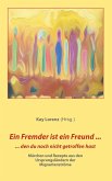 Ein Fremder ist ein Freund ... (eBook, ePUB) Ein Fremder ist ein Freund ... (eBook, ePUB)