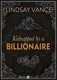 Kidnapped by a Billionaire (eBook, ePUB)