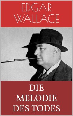 Die Melodie des Todes (eBook, ePUB) - Wallace, Edgar