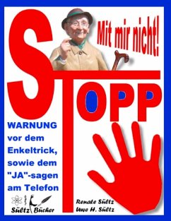 Stopp - Mit mir nicht - Der Enkeltrick und das JA am Telefon (eBook, ePUB)