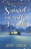 Snowed In With Death (Holly Winter Cozy Mystery Series, #1) (eBook, ePUB)
