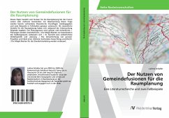 Der Nutzen von Gemeindefusionen für die Raumplanung