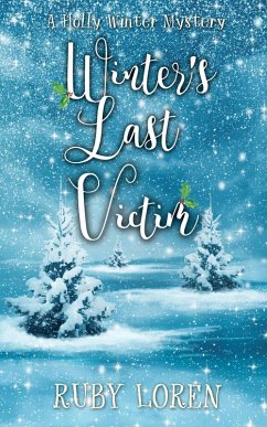 Winter's Last Victim (Holly Winter Cozy Mystery Series, #4) (eBook, ePUB) - Loren, Ruby
