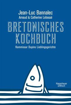 Bretonisches Kochbuch (eBook, ePUB) - Bannalec, Jean-Luc