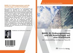 BASEL III, Ordnungsnormen und die Aswirkungen auf eine Primärbank - Kedl, Mathias