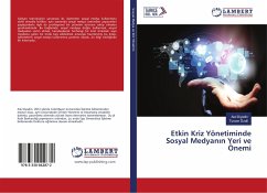 Etkin Kriz Yönetiminde Sosyal Medyan¿n Yeri ve Önemi - Diyadin, Asl;Özdil, Tuncer