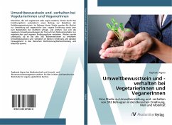 Umweltbewusstsein und -verhalten bei VegetarierInnen und VeganerInnen