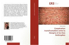 Coopération transfrontalière entre la Hongrie et les Etas limitrophes - Szekely, Andrea