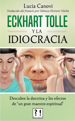 Eckhart Tolle y la idiocracia (eBook, ePUB) - Canovi, Lucia