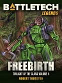 BattleTech Legends: Freebirth (Twilight of the Clans, #4) (eBook, ePUB)