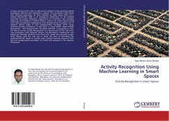 Activity Recognition Using Machine Learning in Smart Spaces