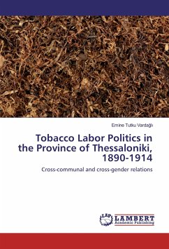 Tobacco Labor Politics in the Province of Thessaloniki, 1890-1914