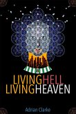 Living Hell - Living Heaven (eBook, ePUB)