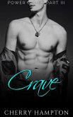 Crave (Power Games BDSM Dark Romance Series, #3) (eBook, ePUB) Crave (Power Games BDSM Dark Romance Series, #3) (eBook, ePUB)