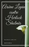 Arsène Lupin contre Herlock Sholmès (eBook, ePUB)