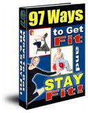 97 Ways to Get Fit and Stay Fit (eBook, PDF)