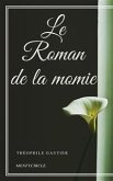 Le Roman de la momie (eBook, ePUB) Le Roman de la momie (eBook, ePUB)