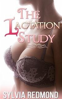 The Lactation Study (eBook, ePUB) - Redmond, Sylvia