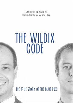 The Wildix Code (eBook, ePUB) - Piaz, Laura; Tomasoni, Emiliano