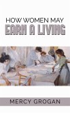 How Women May Earn a Living (eBook, ePUB)
