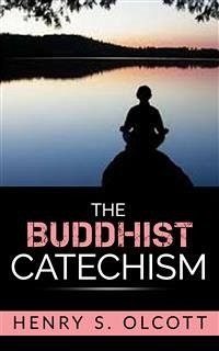 The Buddhist Catechism (eBook, ePUB) - S. Olcott, Henry