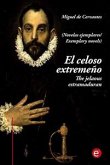 El celoso extremeño/The jelaousy estramaduran (edición bilingüe/bilingual edition) (eBook, PDF)