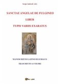 Sanctae Angelae de Fulgineo liber typis variis exaratus (eBook, PDF)