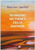 In viaggio nei pianeti della fantasia (eBook, ePUB)