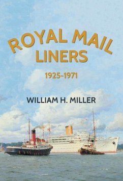 Royal Mail Liners 1925-1971 - Miller, William H.