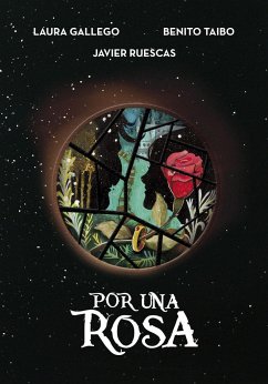 Por una rosa - Gallego García, Laura; Ruescas, Javier; Taibo, Benito; Ruescas, Juan-Antonio