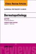 Dermatopathology, an Issue of Surgical... - Bild 1