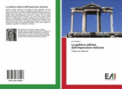 La politica edilizia dell'imperatore Adriano - Baldoni, Erica