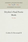 Dryden's Final Poetic Mode: The Fables