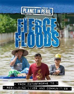 Planet in Peril: Fierce Floods - Senker, Cath
