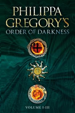 Order of Darkness: Volumes i-iii - Gregory, Philippa
