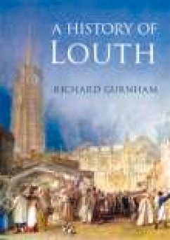 A History of Louth - Gurnham, Richard