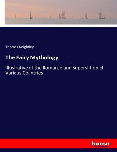 The Fairy Mythology - Keightley, Thomas