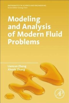 Modeling and Analysis of Modern Fluid Problems - Zheng, Liancun;Zhang, Xinxin