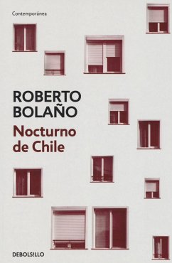 Nocturno de Chile - Bolano, Roberto