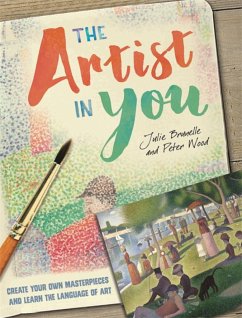 The Artist in You - Brunelle, Julie; Wood, Peter